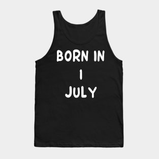 Born In 1 July Tank Top